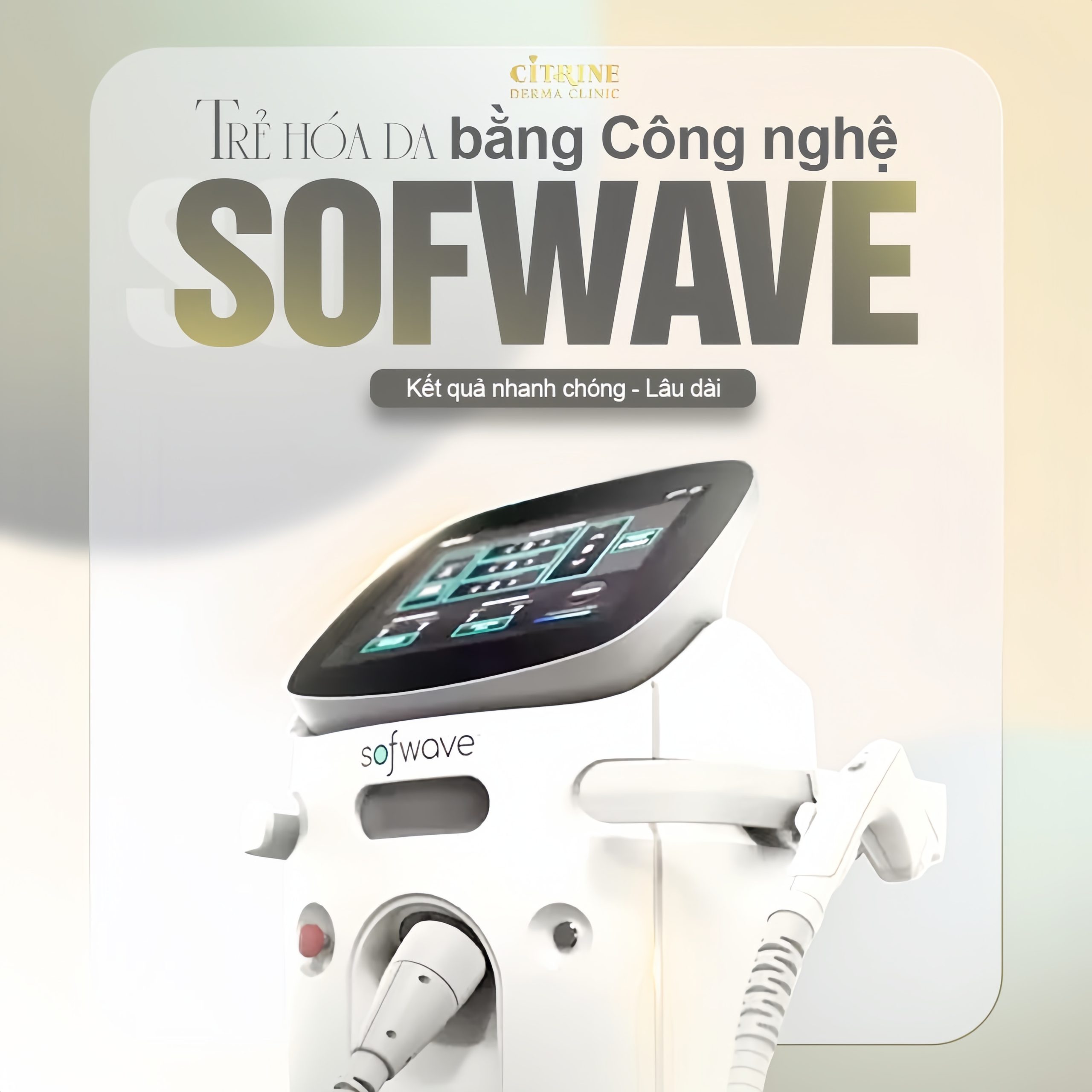 Sofwave Công nghệ nâng cơ trẻ hóa xóa nhăn số 1 thế giới
