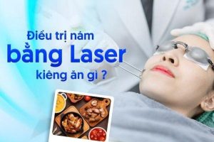 Bắn Laser Trị Nám Kiêng Ăn Gì Để Da Không Bị Kích Ứng?