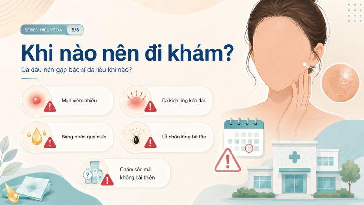 Thăm khám da liễu khi da dầu kèm mụn viêm