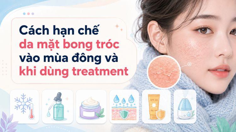 Điều chỉnh routine giúp giảm bong tróc mùa lạnh
