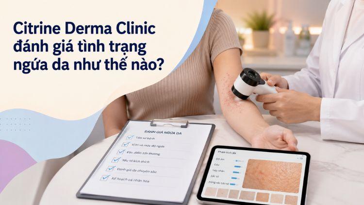 Bác sĩ da liễu đánh giá nguyên nhân gây ngứa da