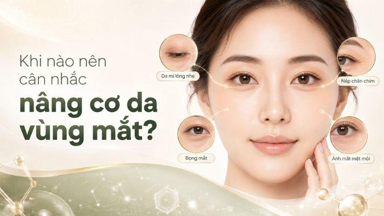Da chùng và nếp nhăn quanh mắt cần được đánh giá