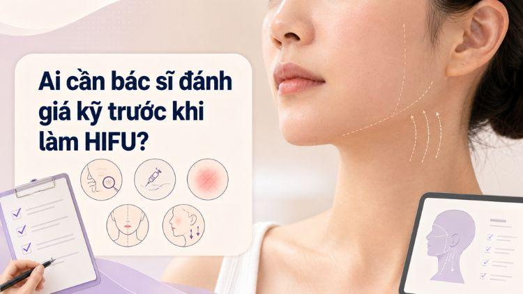 Thăm khám trước HIFU giúp xác định vùng thận trọng